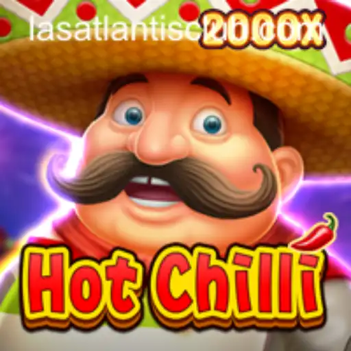 Experience the Thrills of HotChilli at Las Atlantis Casino