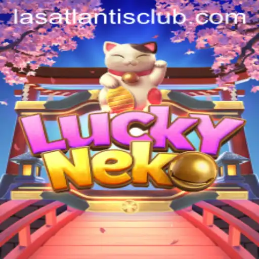 Discover the Enchantment of LuckyNeko at Las Atlantis Casino
