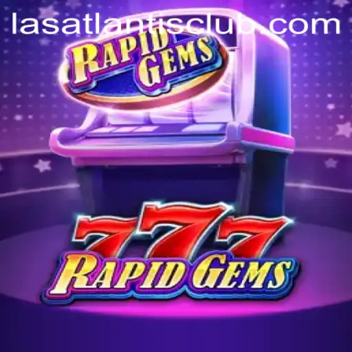 RapidGems777: A Dazzling Adventure at Las Atlantis Casino
