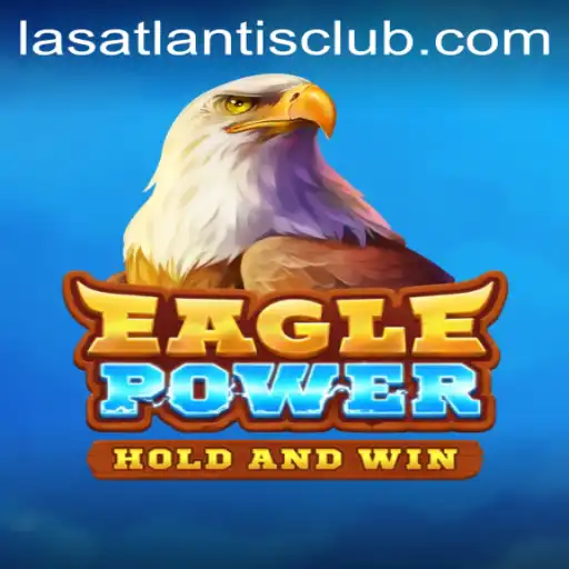 Discover the Excitement of EaglePower at Las Atlantis Casino