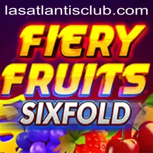 Exploring FieryFruitsSixFold at Las Atlantis Casino