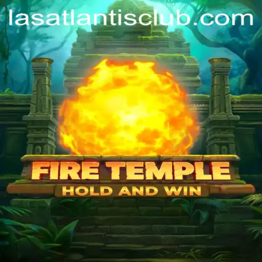 Unleashing the Flames: Explore the Thrills of FireTemple at Las Atlantis Casino