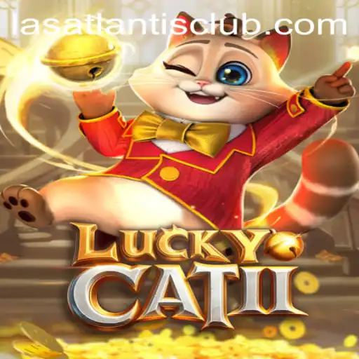Exploring LuckyCatII: The Enchanting New Addition at Las Atlantis Casino