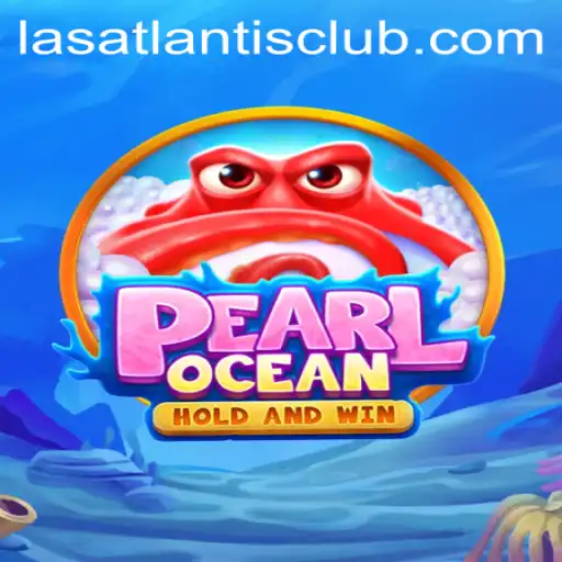 Dive into the Enchanting World of PearlOcean at Las Atlantis Casino