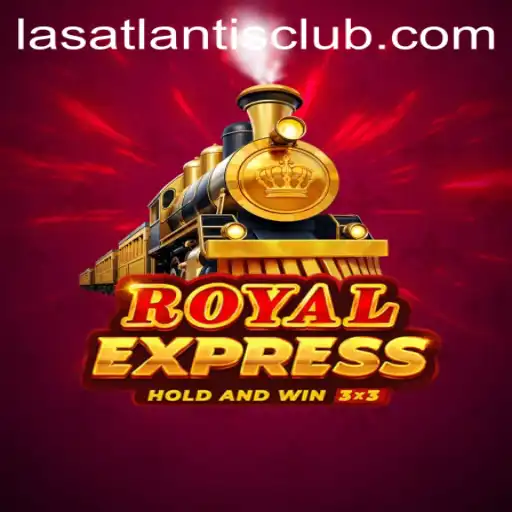 Unveiling Royal Express: A Thrilling Journey with Las Atlantis Casino